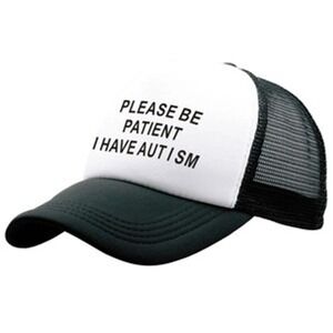 Please Be Patient I Have Autism Trucker Hat Black White Snapback Mesh Cap